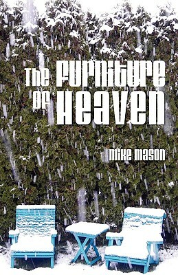 The Furniture of Heaven by Mike Mason