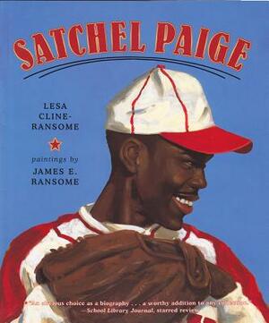 Satchel Paige (1 Hardcover/1 CD) by Lesa Cline-Ransome