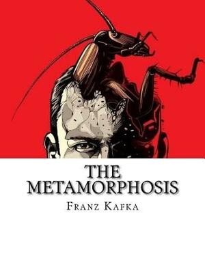 The Metamorphosis by Franz Kafka