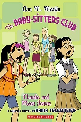 Claudia and Mean Janine by Raina Telgemeier, Ann M. Martin