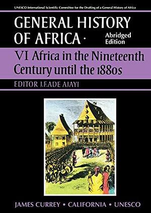 Africa in the Nineteenth Century Until the 1880s by J. F. Ade Ajayi