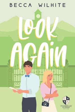 Look Again: A Sweet Romantic Comedy by Becca Wilhite