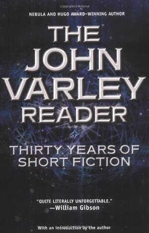 The John Varley Reader by John Varley