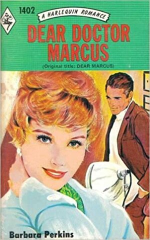 Dear Doctor Marcus by Barbara Perkins