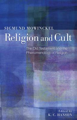 Religion and Cult by Sigmund Mowinckel