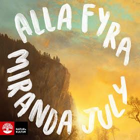 Alla fyra by Miranda July
