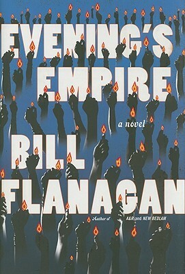 Evening's Empire by Bill Flanagan