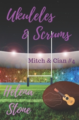 Ukuleles & Scrums by Helena Stone