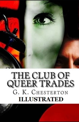 The Club of Queer Trades Illustrated by G.K. Chesterton