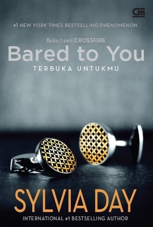 Bared to You - Terbuka Untukmu by Sylvia Day