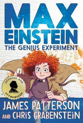Max Einstein: The Genius Experiment by Chris Grabenstein, Beverly Johnson, James Patterson