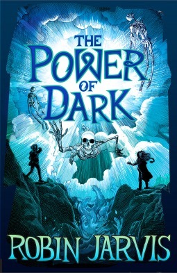 The Power of Dark by Robin Jarvis