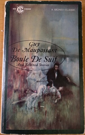 Boule De Suif And Selected Stories by Guy de Maupassant