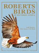 Roberts Birds of Southern Africa by P. A. R. Hockey, Peter Ryan, William Richard John Dean