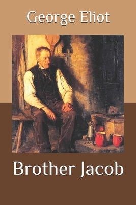 Brother Jacob by George Eliot