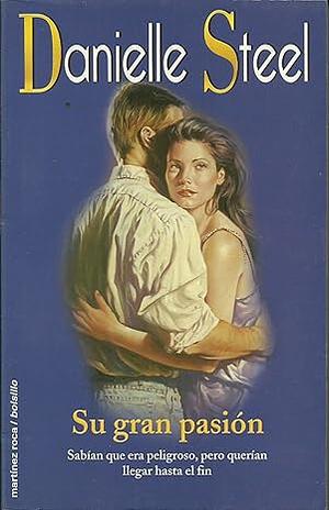 Su Gran Pasión by Danielle Steel