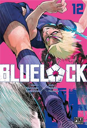 Blue Lock Tome 12 by Muneyuki Kaneshiro