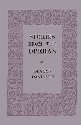 Stories from the Operas by Gladys Davidson