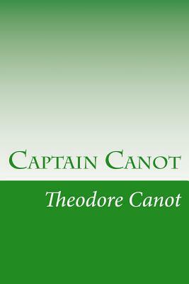 Captain Canot by Brantz Mayer, Theodore Canot