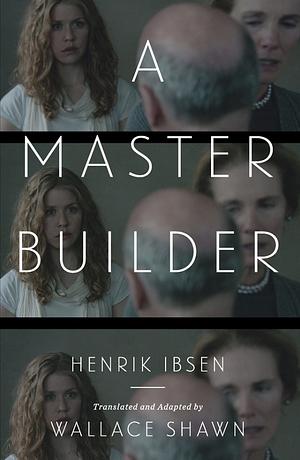 The Master Builder by Henrik Ibsen