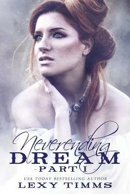 Neverending Dream - Part 1: Taboo Romance by Lexy Timms