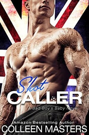 Shot Caller by Colleen Masters