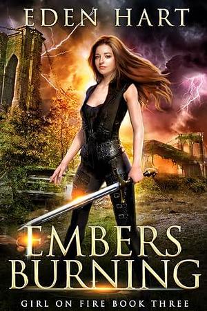 Embers Burning by Eden Hart, Eden Hart