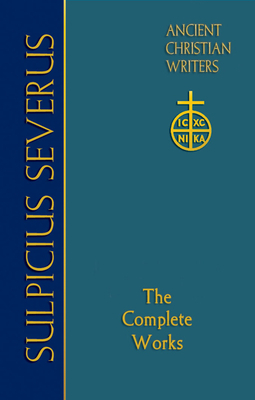 70. Sulpicius Severus: The Complete Works by 