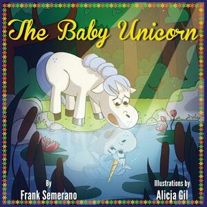 The Baby Unicorn by Frank Semerano