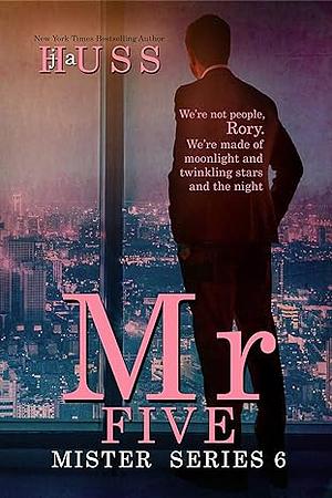 Mr. Five by J.A. Huss