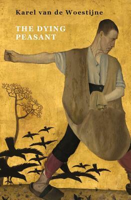 The Dying Peasant by Karel Van De Woestijne
