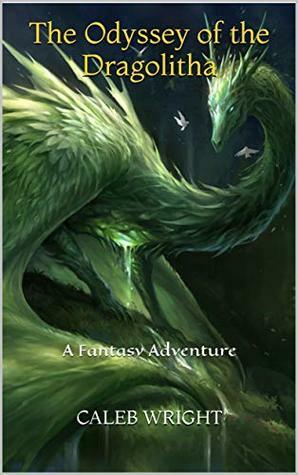 The Odyssey of the Dragolitha: A Fantasy Adventure by Art of Sandara, Selina Ahnert, Caleb Wright