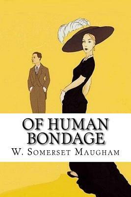 Of Human Bondage by W. Somerset Maugham