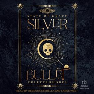 Silver Bullet by Colette Rhodes
