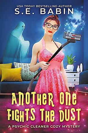 Another One Fights the Dust by S.E. Babin