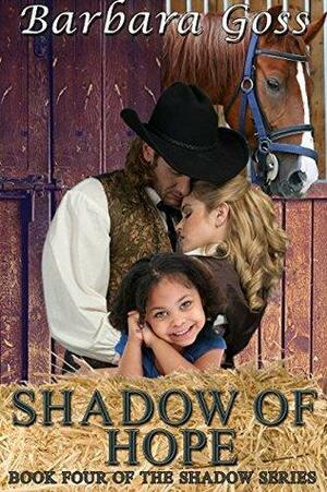 Shadow of Hope by Barbara Goss