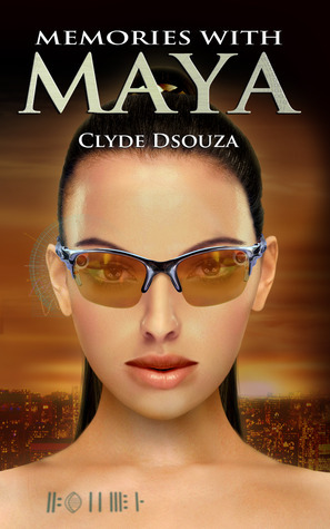 Memories With Maya by Clyde DeSouza