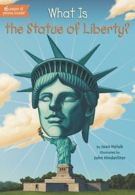 What Is the Statue of Liberty? by John Mantha, Scott Anderson, Joan Holub