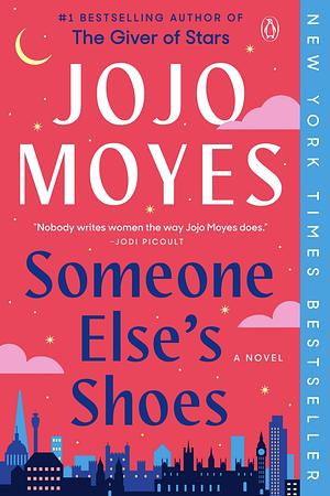 Someone Else's Shoes: A Novel by Jojo Moyes