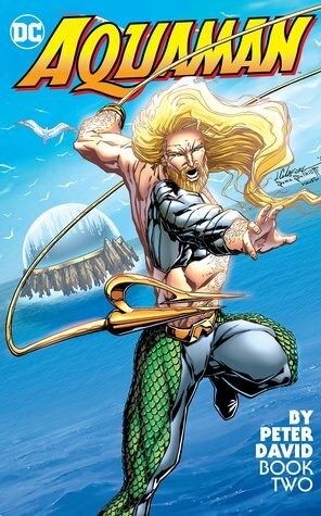Aquaman by Peter David Book Two by Alan Caldwell, Joe St. Pierre, Jake Jacobsen, Jim Calafiore, Phil Jimenez, Martin Egeland, Peter David, Casey Jones