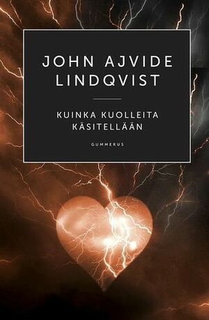 Kuinka kuolleita käsitellään by John Ajvide Lindqvist