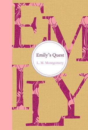 Emily's Quest by L.M. Montgomery