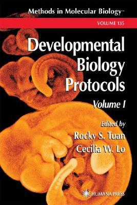 Developmental Biology Protocols: Volume I by 