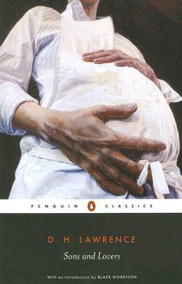 Sons and Lovers by D. H. Lawrence