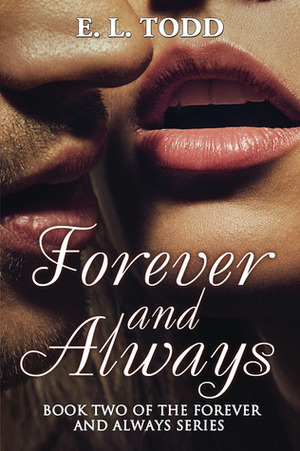 Forever and Always by E.L. Todd