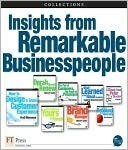 Insights from Remarkable Businesspeople (Collection) by D. Michael Abrashoff