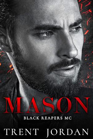 Mason's Misery by Trent Jordan, Trent Jordan