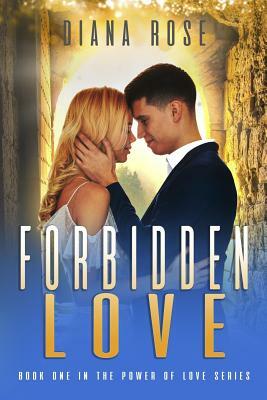 Forbidden Love by Diana Rose