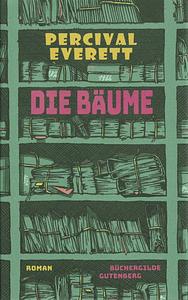 Die Bäume by Percival Everett
