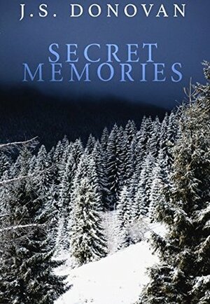 Secret Memories #0.5 by J.S. Donovan